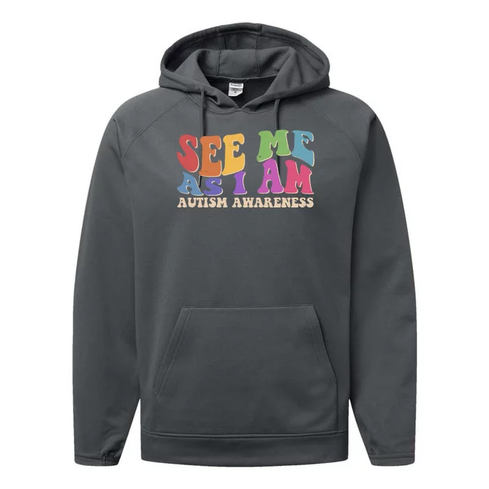 Retro See Me As I Am Autism Awareness Performance Fleece Hoodie