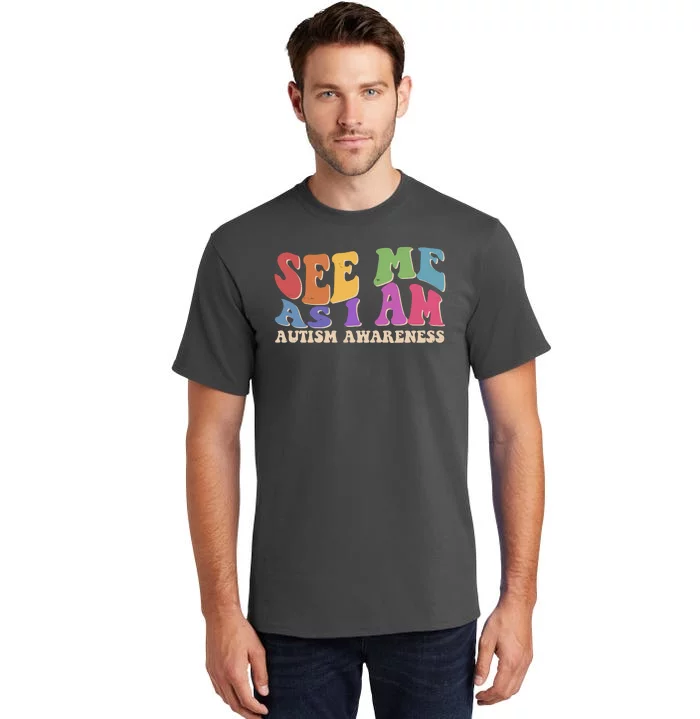 Retro See Me As I Am Autism Awareness Tall T-Shirt