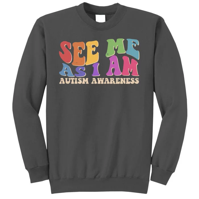 Retro See Me As I Am Autism Awareness Tall Sweatshirt