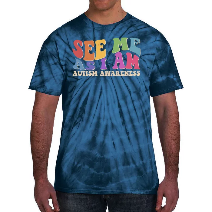 Retro See Me As I Am Autism Awareness Tie-Dye T-Shirt