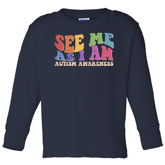 Retro See Me As I Am Autism Awareness Toddler Long Sleeve Shirt