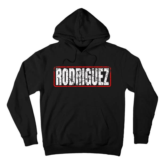 Rodriguez Surname Mexican & Hispanic American Chicano Design Tall Hoodie