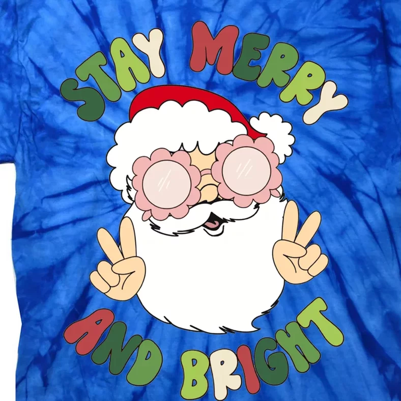 Retro Stay Merry And Bright Funny Christmas Santa Claus Xmas Gift Tie-Dye T-Shirt