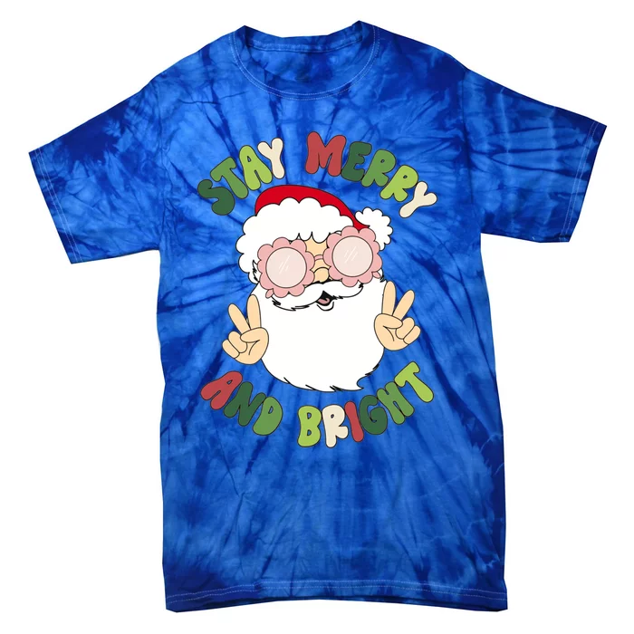 Retro Stay Merry And Bright Funny Christmas Santa Claus Xmas Gift Tie-Dye T-Shirt