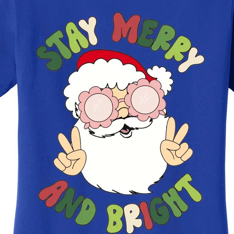 Retro Stay Merry And Bright Funny Christmas Santa Claus Xmas Gift Women's T-Shirt