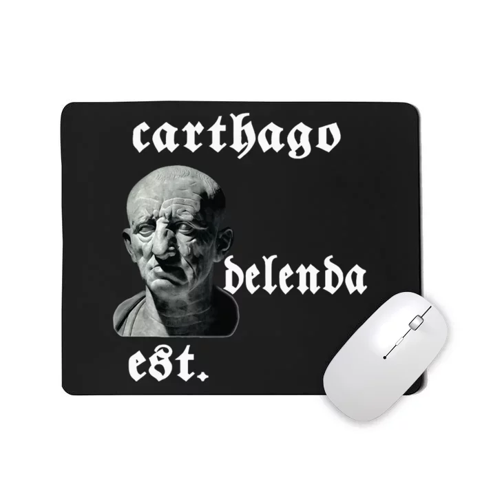 Roman Senator Marco PóRcio CatãO Quote Carthago Delenda Est Mousepad