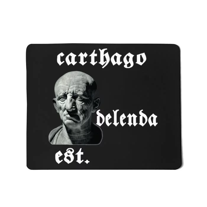 Roman Senator Marco PóRcio CatãO Quote Carthago Delenda Est Mousepad