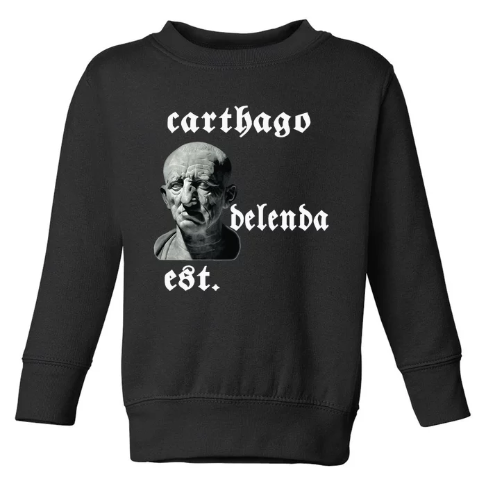 Roman Senator Marco PóRcio CatãO Quote Carthago Delenda Est Toddler Sweatshirt