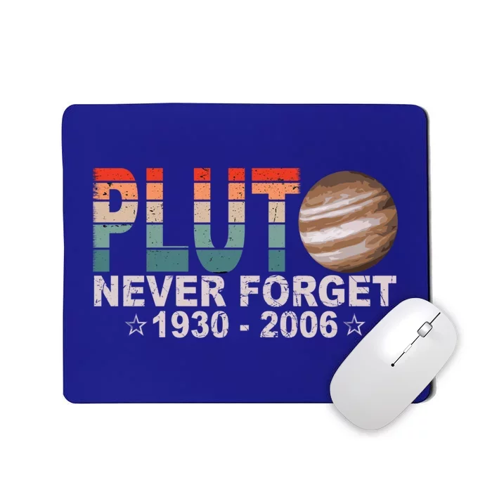 Retro Space Never Forget Pluto 1930 Gift 2006 Funny Gift Mousepad