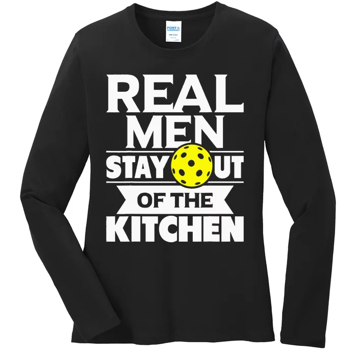 Real Stay Out Of The Kitchen Funny Pickleball Paddleball Ladies Long Sleeve Shirt