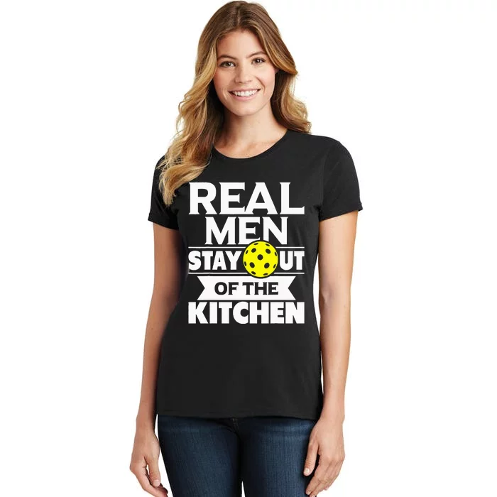 Real Stay Out Of The Kitchen Funny Pickleball Paddleball Women's T-Shirt