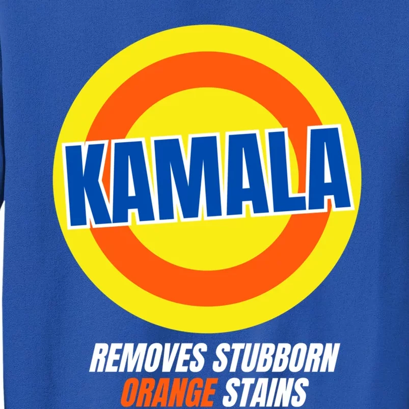 Removes Stubborn Orange Stains Kamala Harris 2024 Election Funny Gift Tall Sweatshirt