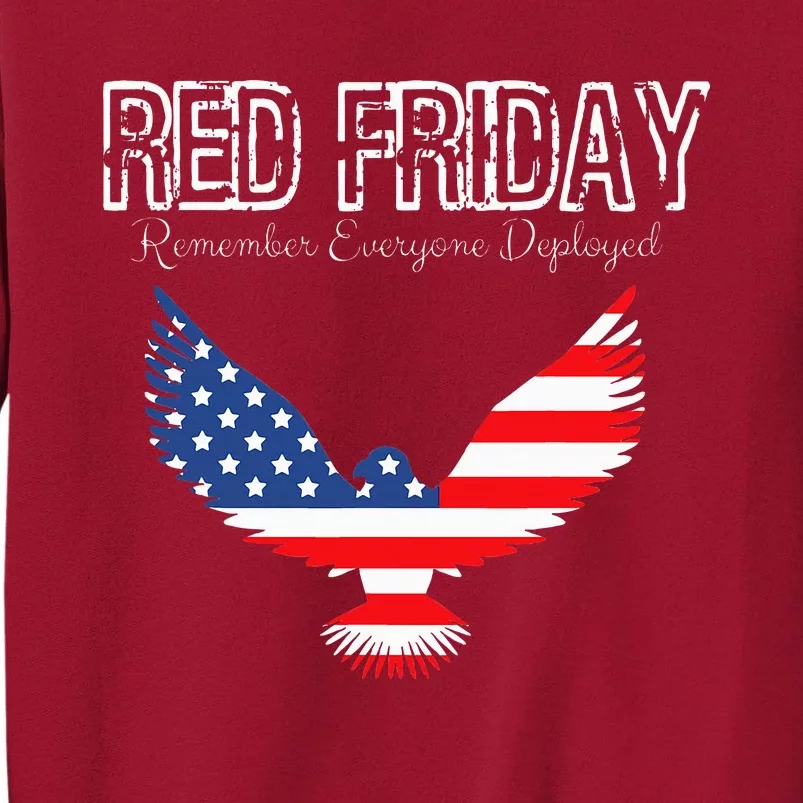 R.E.D. Support Our Troops Wear Red On Friday Tall Sweatshirt