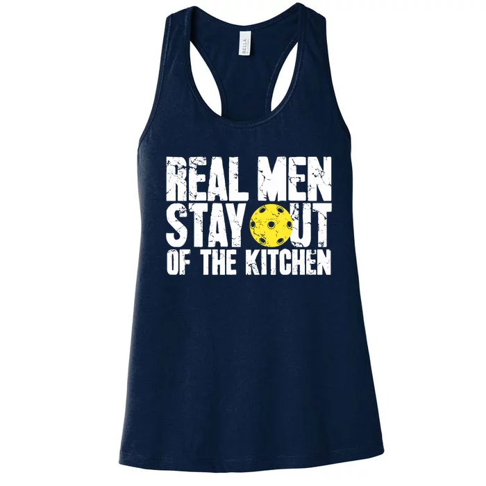 Real Stay Out Of The Kitchen Funny Pickleball Women's Racerback Tank