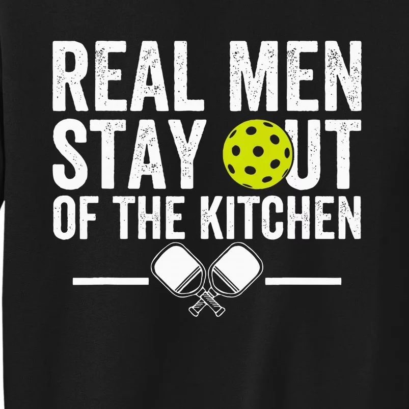 Real Stay Out Of The Kitchen Tall Sweatshirt