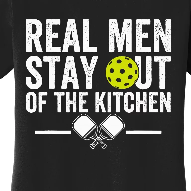 Real Stay Out Of The Kitchen Women's T-Shirt