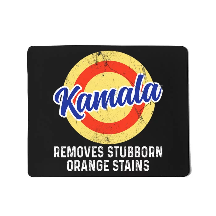 Removes Stubborn Orange Stains Funny Kamala 2024 Election Mousepad