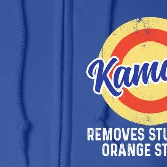 Removes Stubborn Orange Stains Funny Kamala 2024 Election Gift Full Zip Hoodie