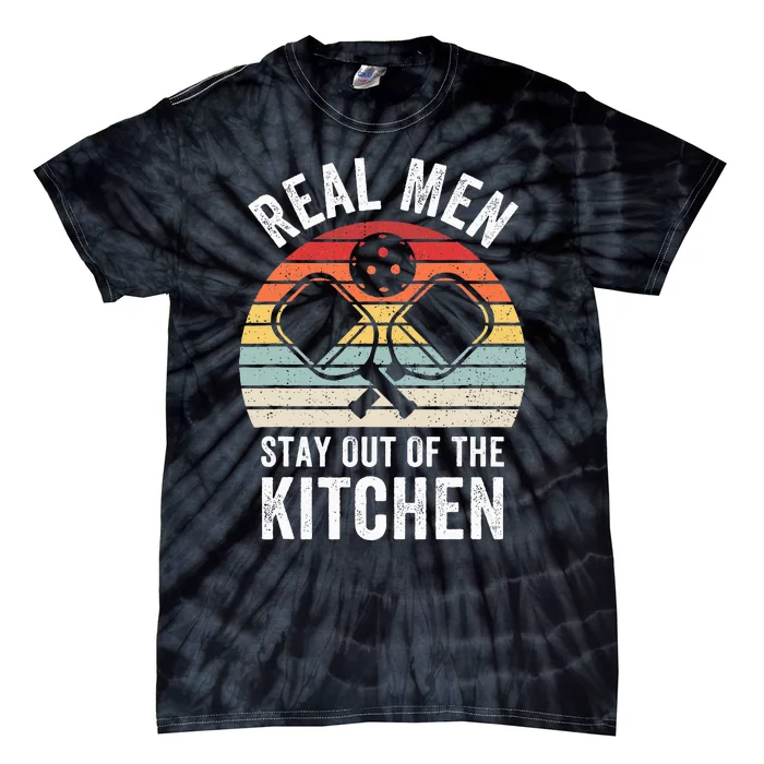 Real Stay Out Of The Kitchen Funny Pickleball Vintage Tie-Dye T-Shirt