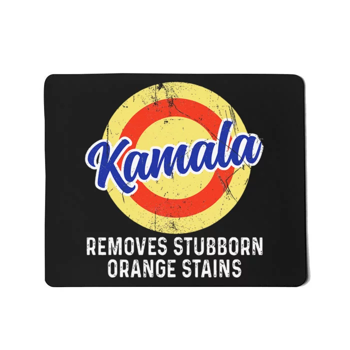 Removes Stubborn Orange Stains Funny Kamala 2024 Election Gift Mousepad