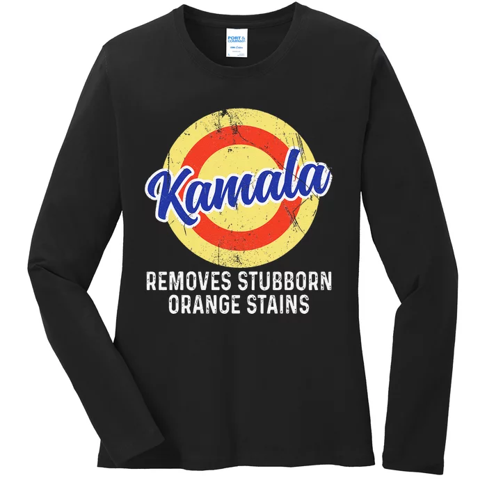 Removes Stubborn Orange Stains Funny Kamala 2024 Election Gift Ladies Long Sleeve Shirt