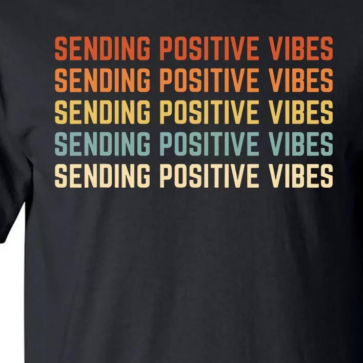 Retro Sending Positive Vibes Saying Self Care Mental Health Tall T-Shirt