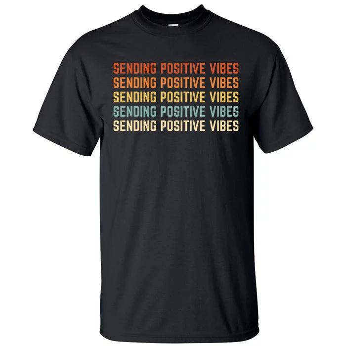 Retro Sending Positive Vibes Saying Self Care Mental Health Tall T-Shirt