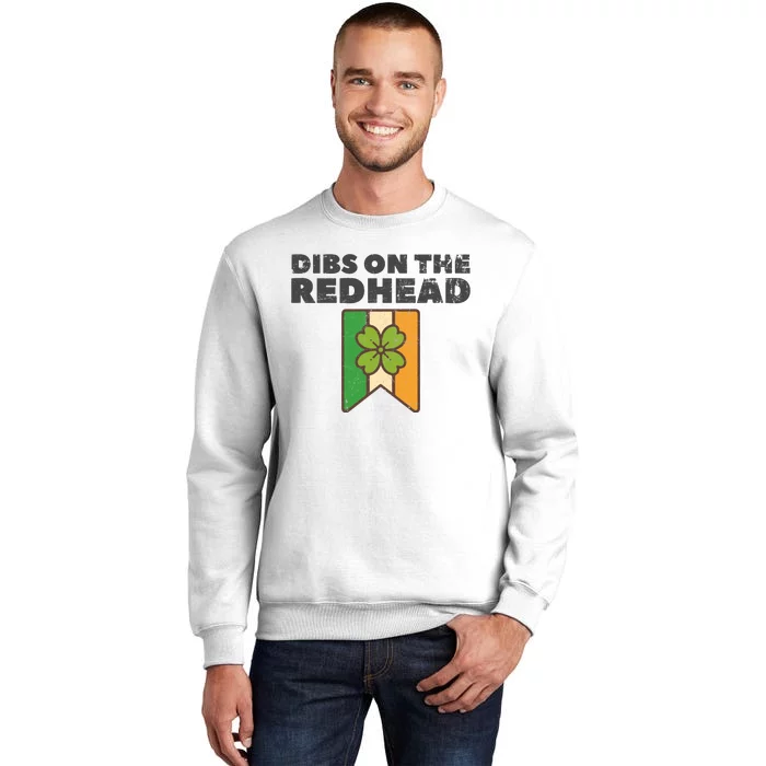 Retro St Patricks Day Dibs On The Redhead Funny Sweatshirt