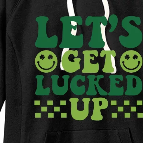 Retro St Patty's Day Lets Get Lucked Up Irish Shamrock St Patricks Day Women's Fleece Hoodie