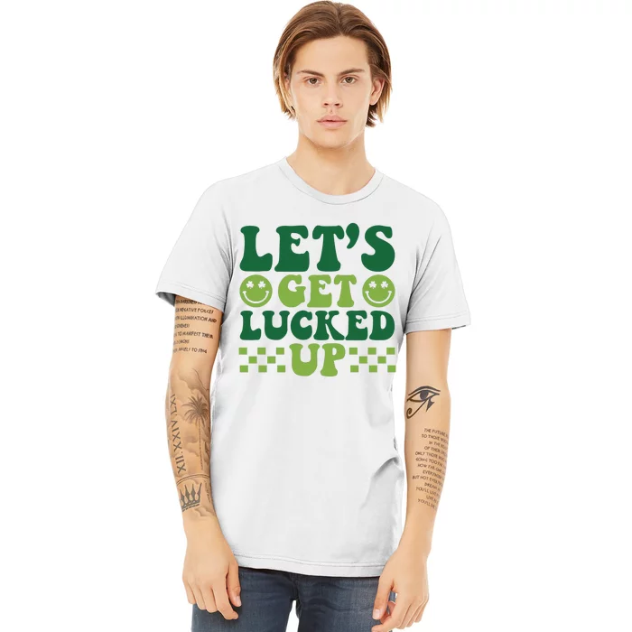 Retro St Patty's Day Lets Get Lucked Up Irish Shamrock St Patricks Day Premium T-Shirt