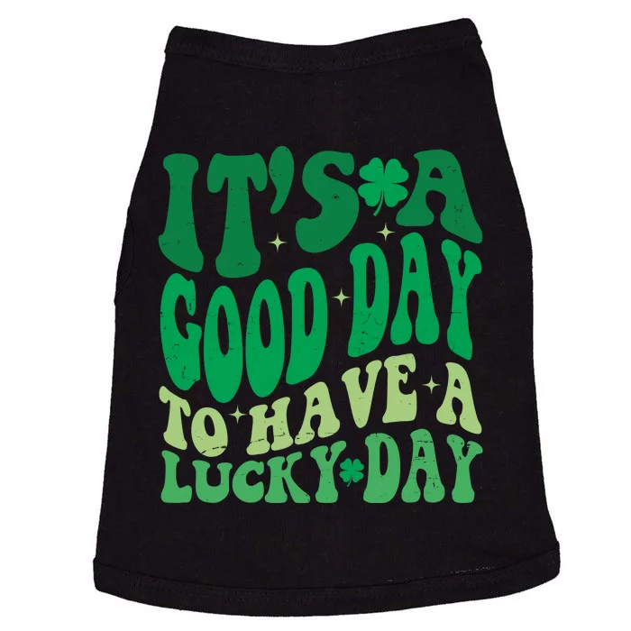 Retro St Patricks Day Irish Its A Good Day To Have A Lucky Day Doggie Tank