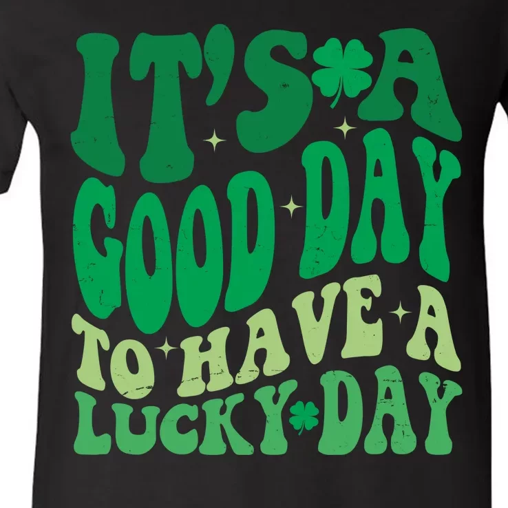 Retro St Patricks Day Irish Its A Good Day To Have A Lucky Day V-Neck T-Shirt