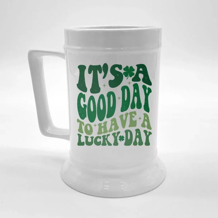 Retro St Patricks Day Irish Its A Good Day To Have A Lucky Day Front & Back Beer Stein