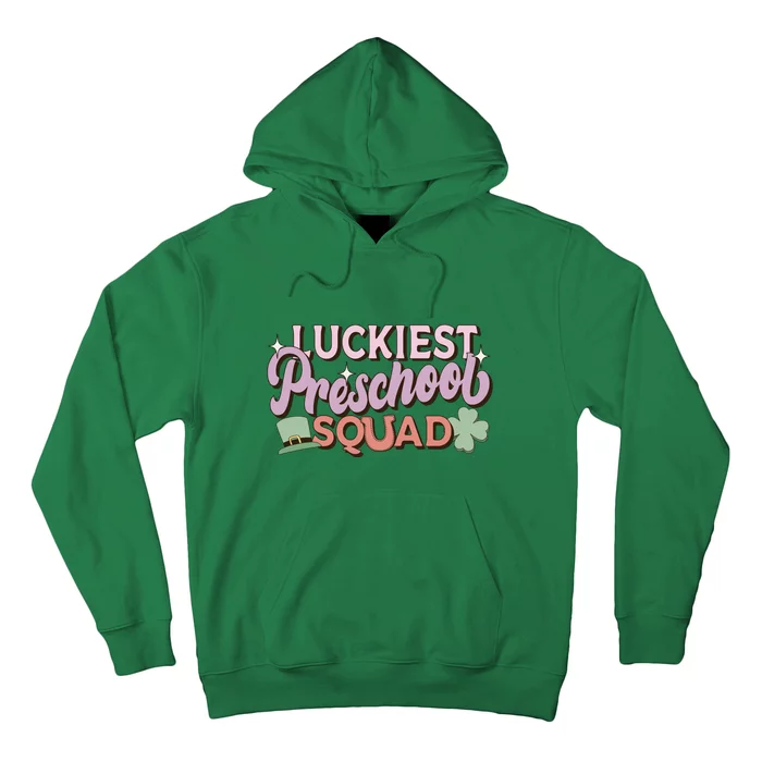 Retro St Patricks Day Teacher Gift Luckiest Preschool Squad Hoodie