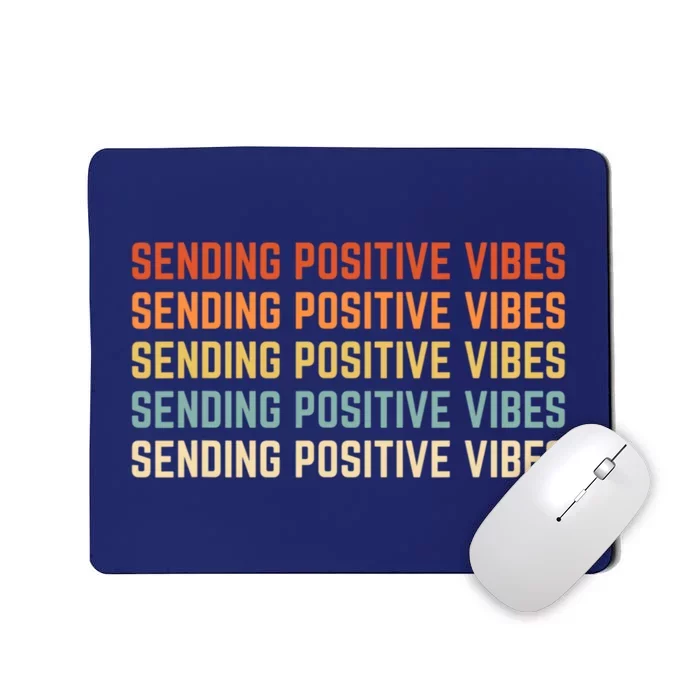 Retro Sending Positive Vibes Saying Mousepad