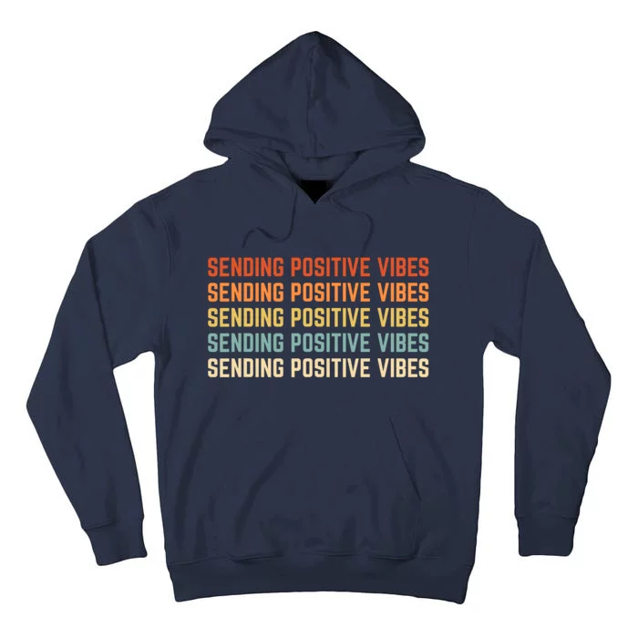 Retro Sending Positive Vibes Saying Tall Hoodie