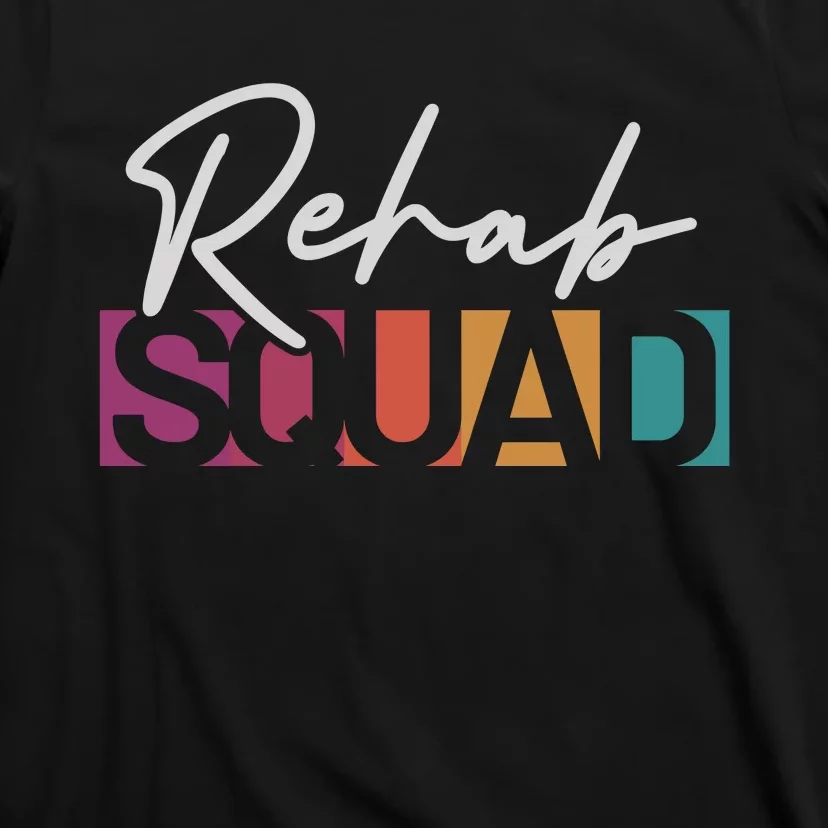 Rehab Squad Physical Therapy T-Shirt