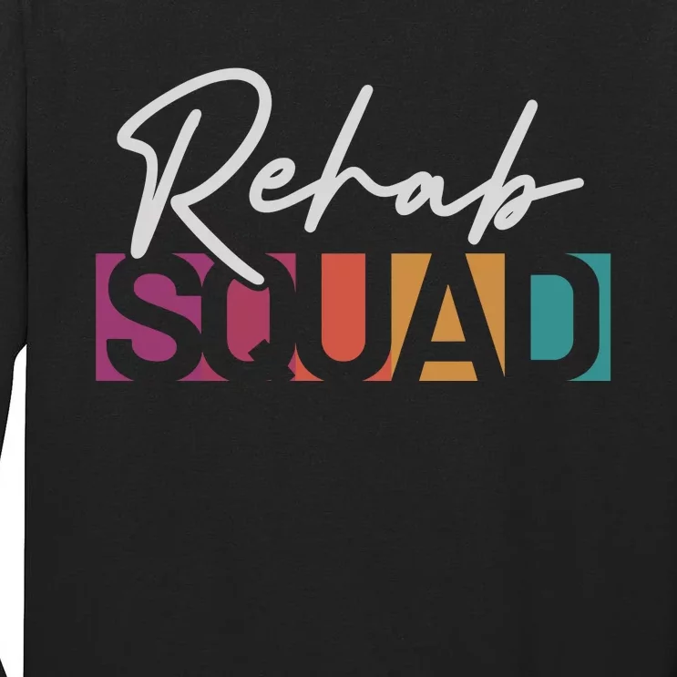 Rehab Squad Physical Therapy Tall Long Sleeve T-Shirt