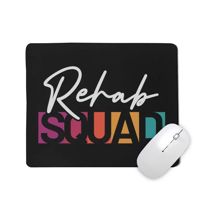 Rehab Squad Physical Therapy Mousepad