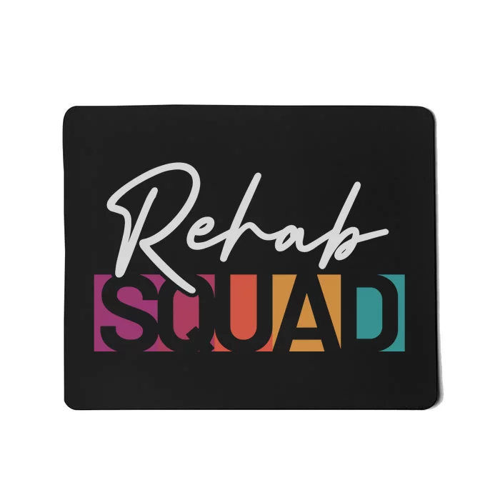 Rehab Squad Physical Therapy Mousepad