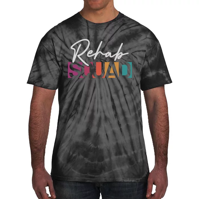 Rehab Squad Physical Therapy Tie-Dye T-Shirt