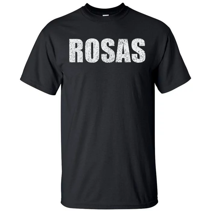 Rosas Surname Retro Hispanic Mexican Spanish Family Tall T-Shirt