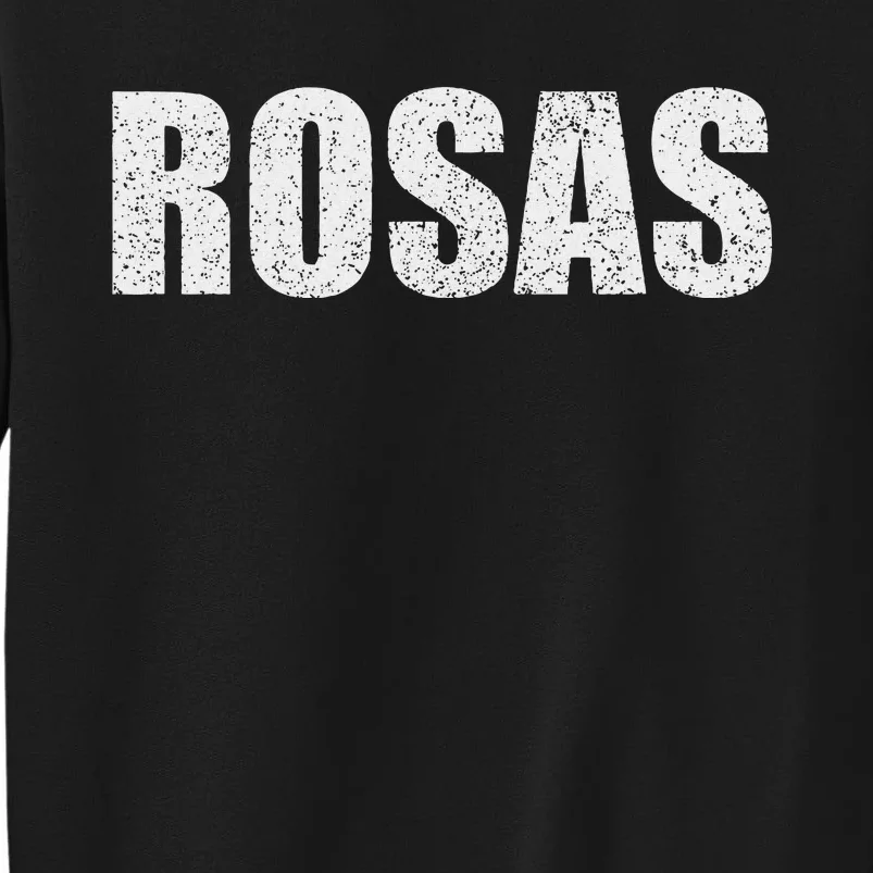 Rosas Surname Retro Hispanic Mexican Spanish Family Tall Sweatshirt