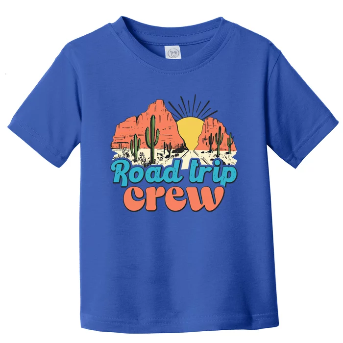 Retro Style Road Trip Crew Fun Dessert Cactus And Sunset Cute Gift Toddler T-Shirt