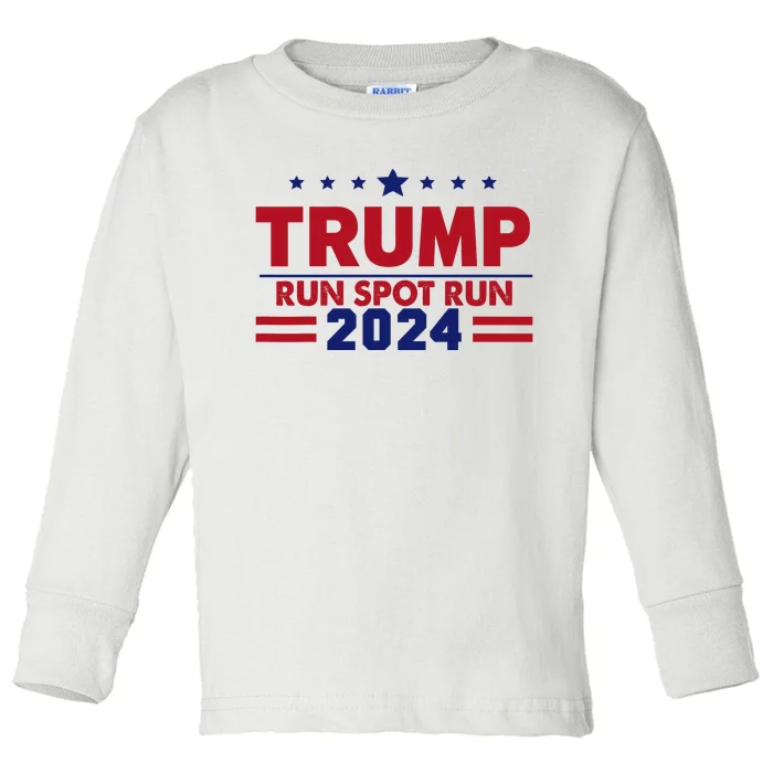 Run Spot Run Trump 2024 Toddler Long Sleeve Shirt