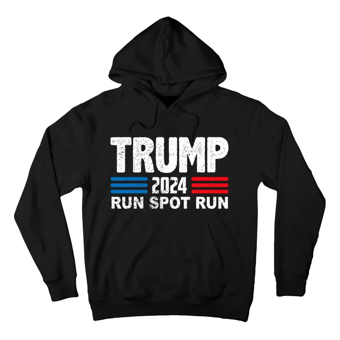 Run Spot Run Trump 2024 Hoodie