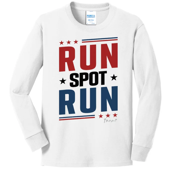 Run Spot Run Run Spot Run Trump 2024 Kids Long Sleeve Shirt