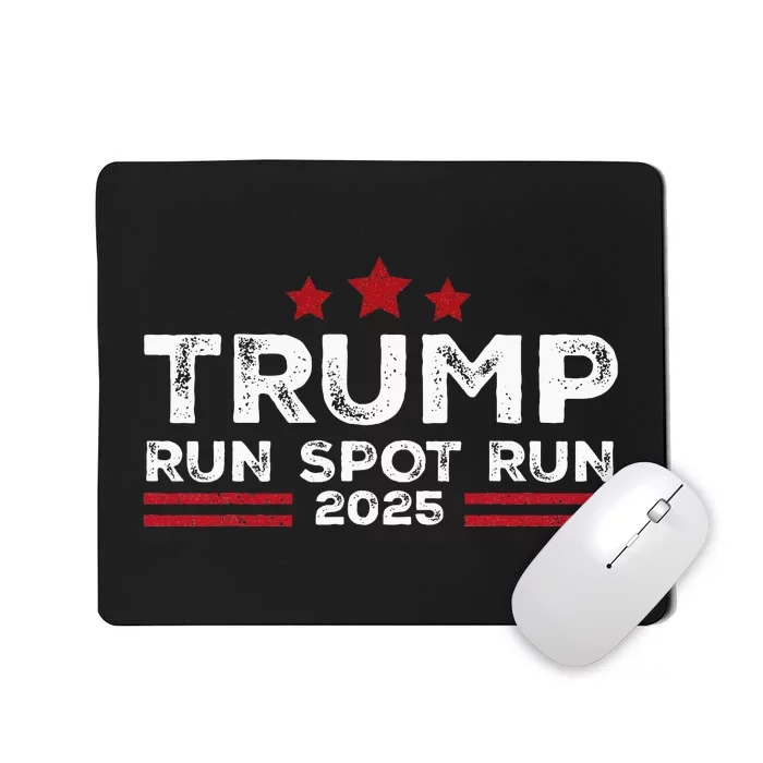 Run Spot Run! Funny Donald Trump Debate Quote 2024 Kamala Mousepad