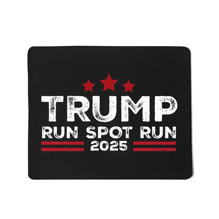 Run Spot Run! Funny Donald Trump Debate Quote 2024 Kamala Mousepad