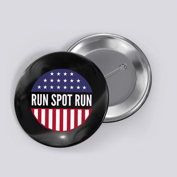 Run Spot Run Vintage Funny Trump Political Election 2024 Button